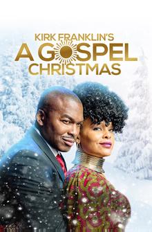 Kirk Franklin's A Gospel Christmas Kirk Franklin's A Gospel Christmas