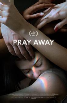 Pray Away: Лечение молитвой Pray Away: Лечение молитвой