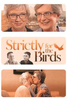 Strictly for the Birds Strictly for the Birds